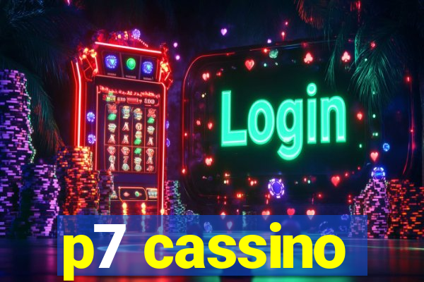 p7 cassino